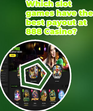 Best slot to play on 888 casino