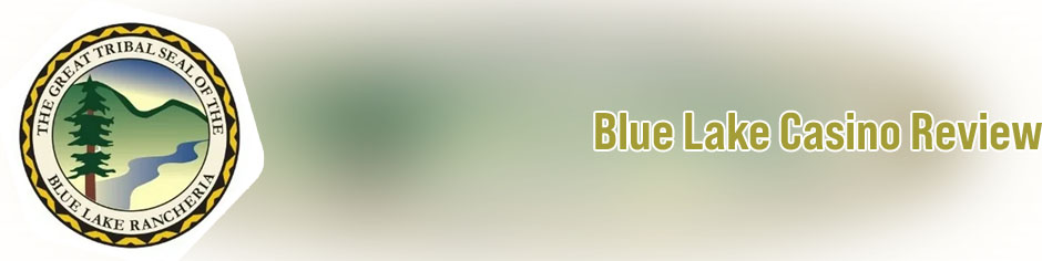 Blue lake casino