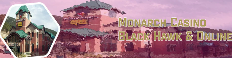 Monarch casino