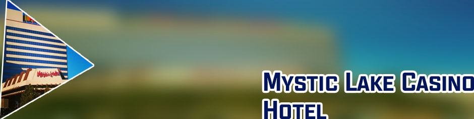 Mystic lake casino