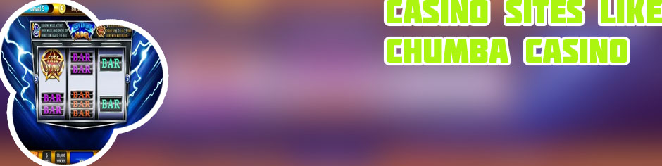 Online casinos like chumba casino